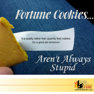 fortune cookies aren't always stupid