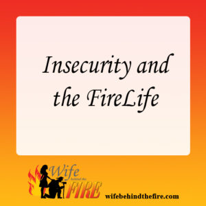 Insecurity and the FireLife