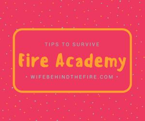 tips to survive fire academy