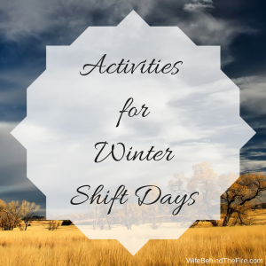 activities for winter shift days