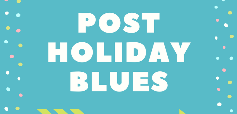 post holiday blues
