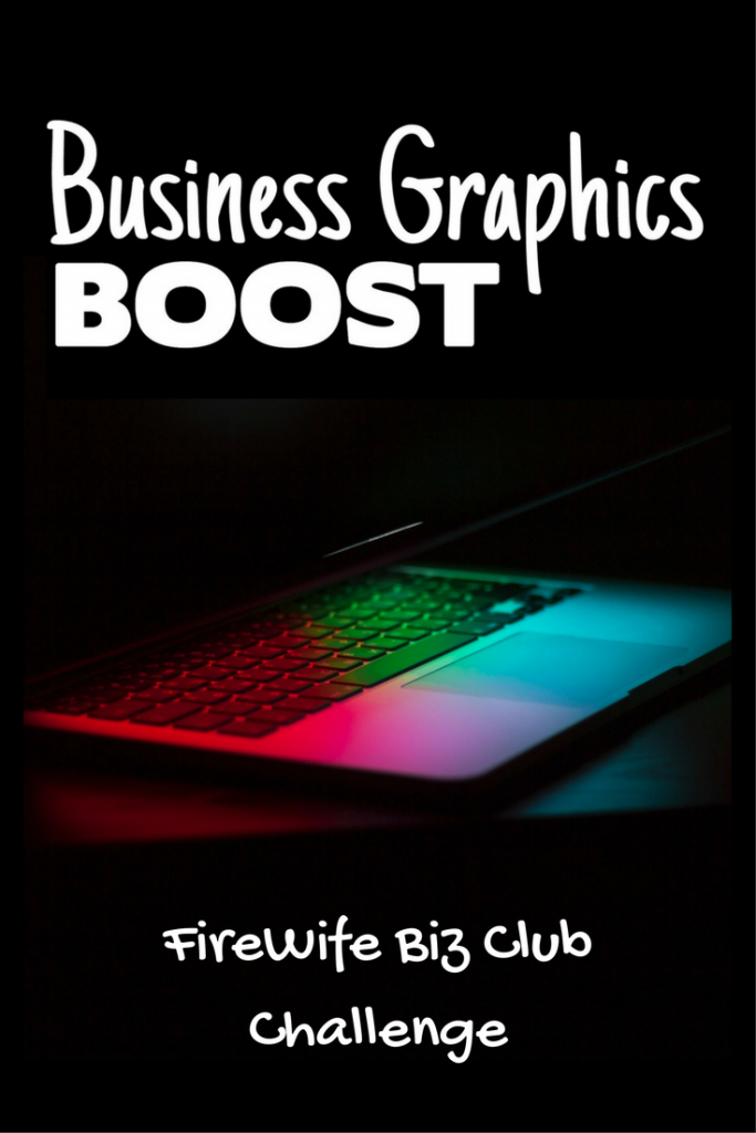 Business Graphics Boost FireWife Biz Club Challenge