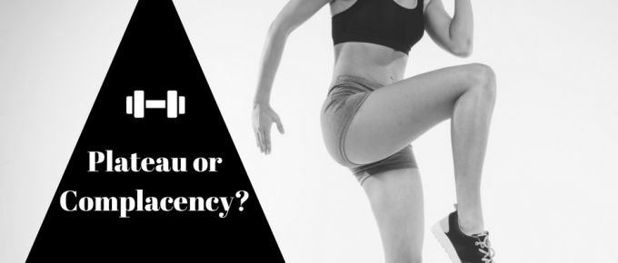 plateau or complacency fitness