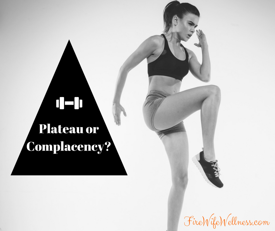 plateau or complacency fitness