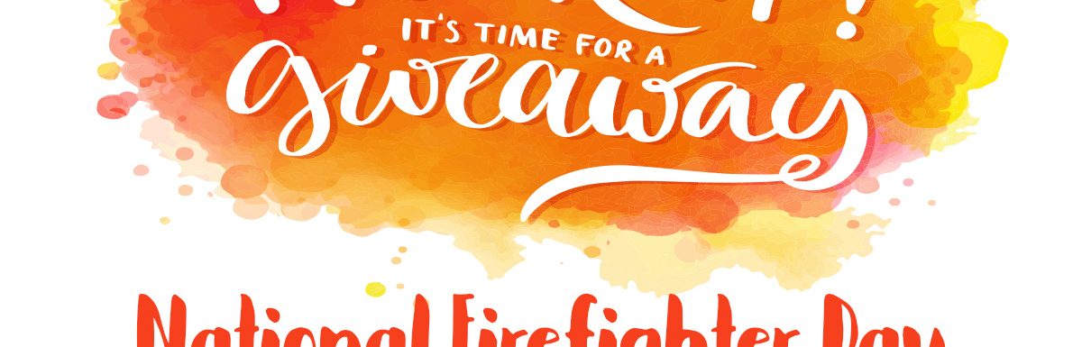 national firefighter day giveaway firewife