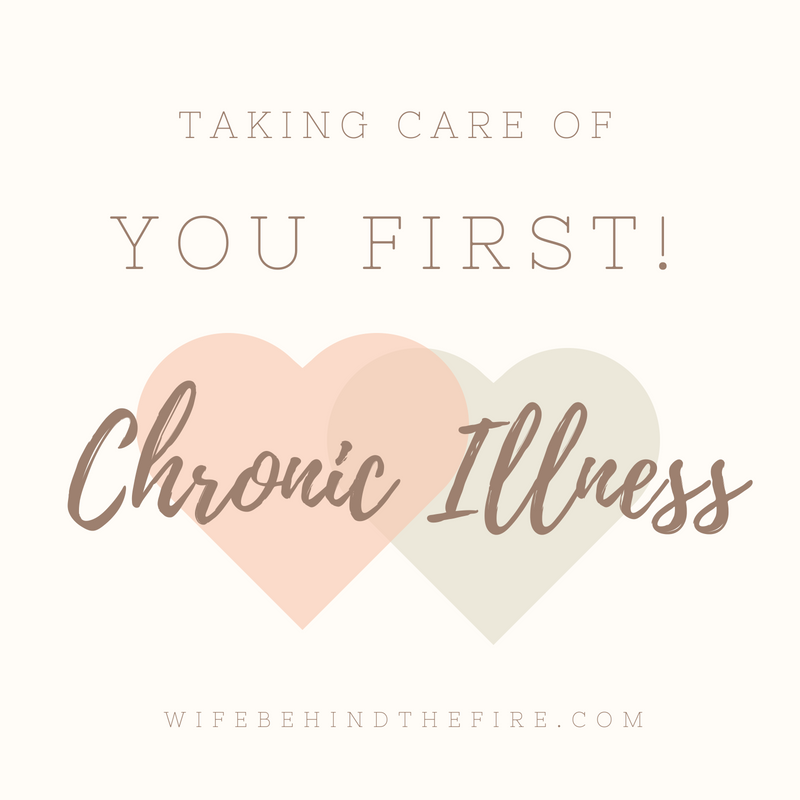 chronic illness take care of you firewife