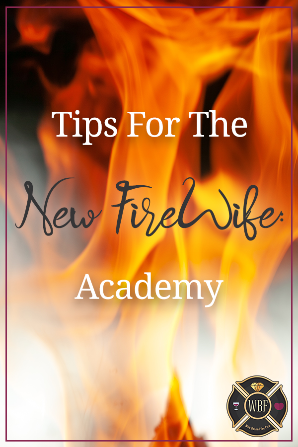 tips for the new firewife